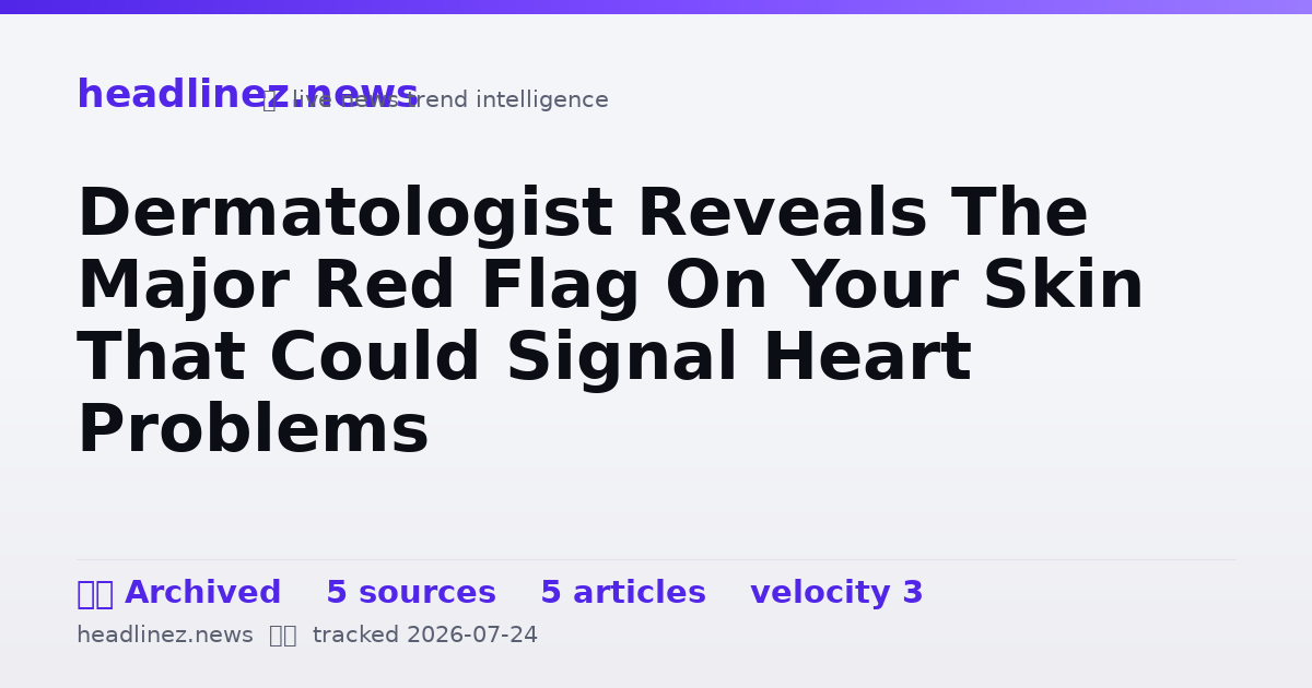 Visual summary for Dermatologist Reveals The Major Red Flag On Your Skin That Could Signal Heart Problems
