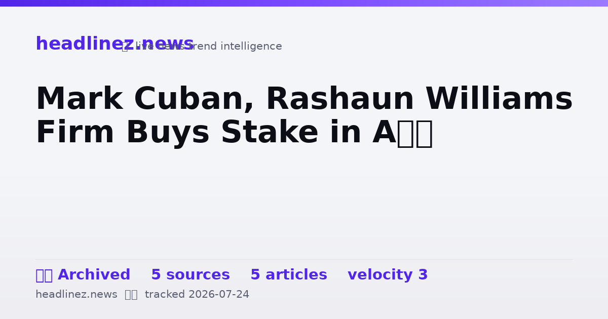 Visual summary for Mark Cuban, Rashaun Williams Firm Buys Stake in A’s