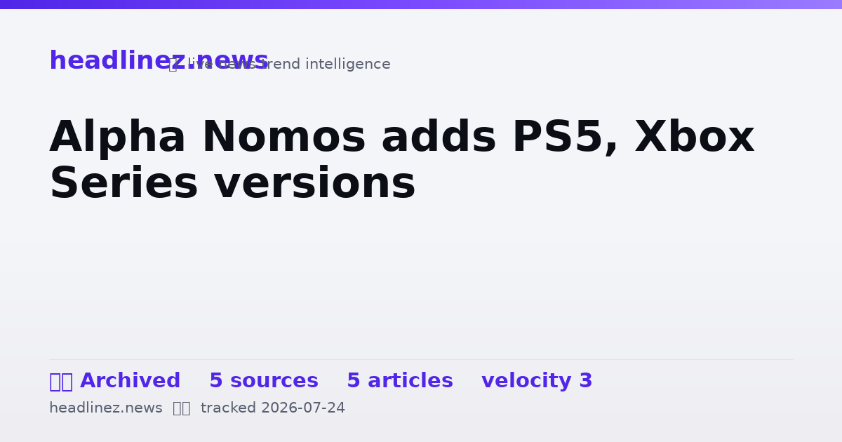 Visual summary for Alpha Nomos adds PS5, Xbox Series versions