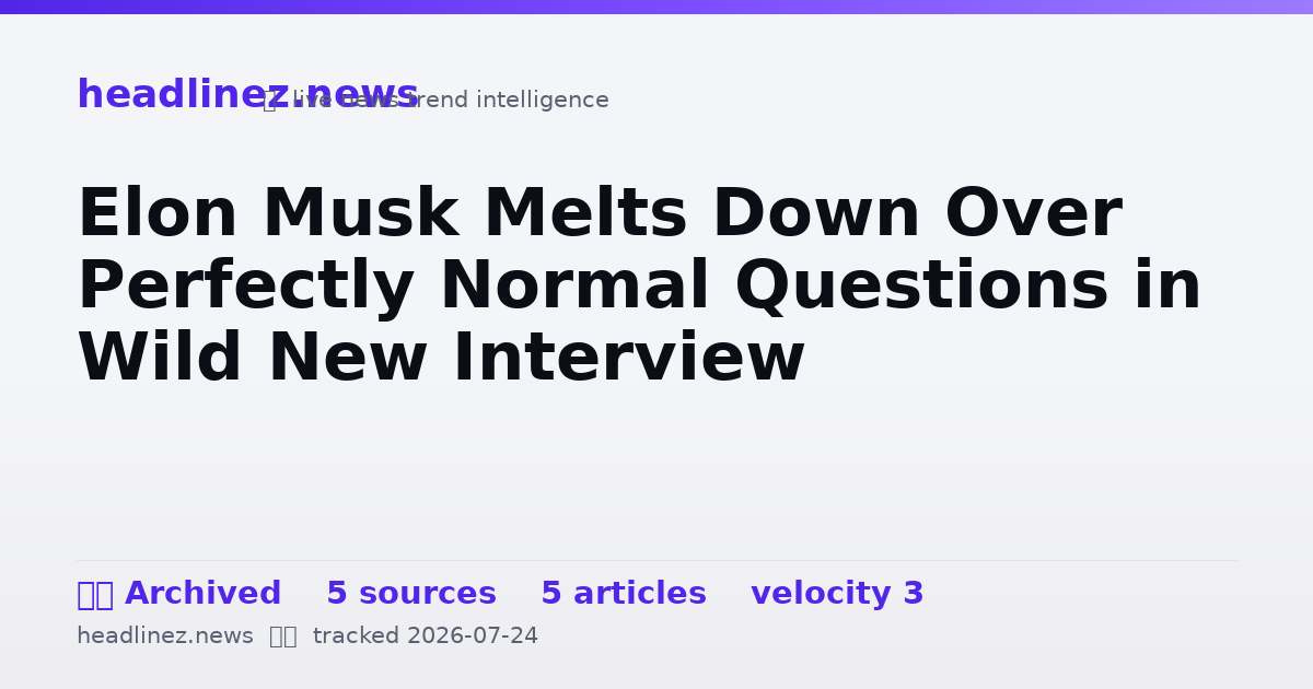 Visual summary for Elon Musk Melts Down Over Perfectly Normal Questions in Wild New Interview
