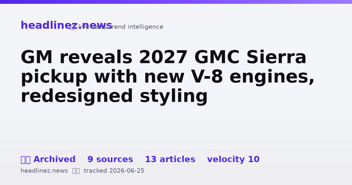 Visual summary for GM reveals 2027 GMC Sierra pickup with new V-8 engines, redesigned styling