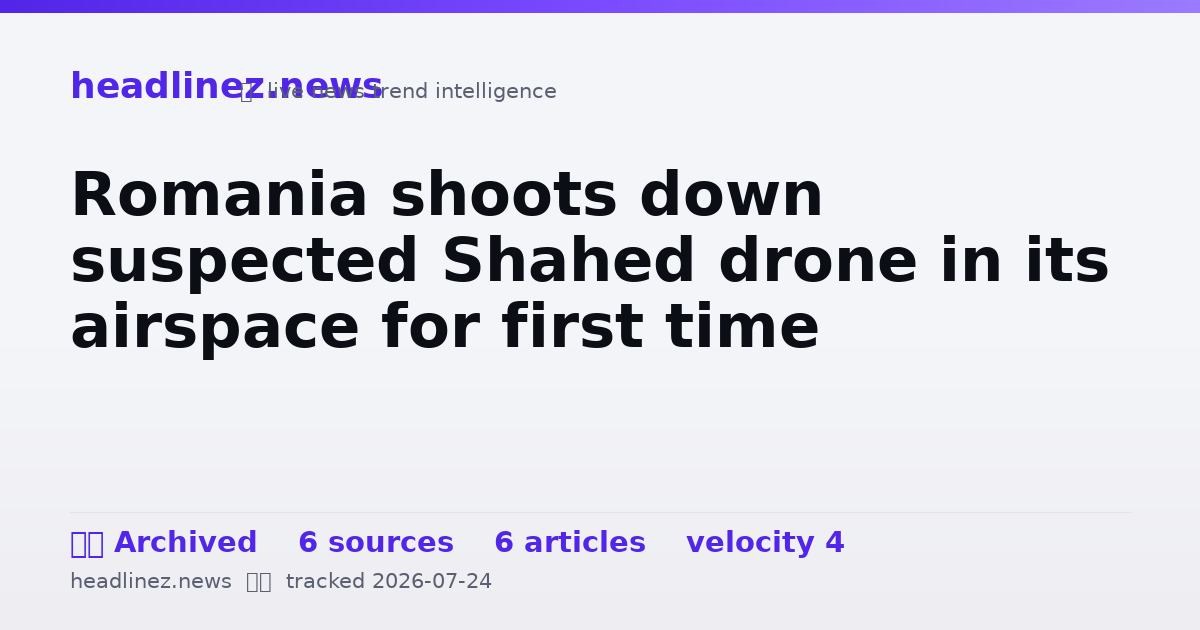 Visual summary for Romania shoots down suspected Shahed drone in its airspace for first time