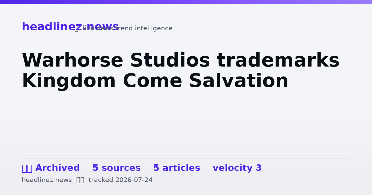 Visual summary for Warhorse Studios trademarks Kingdom Come Salvation