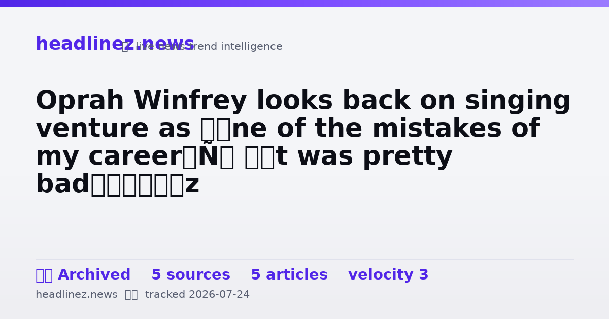 Visual summary for Oprah Winfrey looks back on singing venture as ‘one of the mistakes of my career’: ‘It was pretty bad’