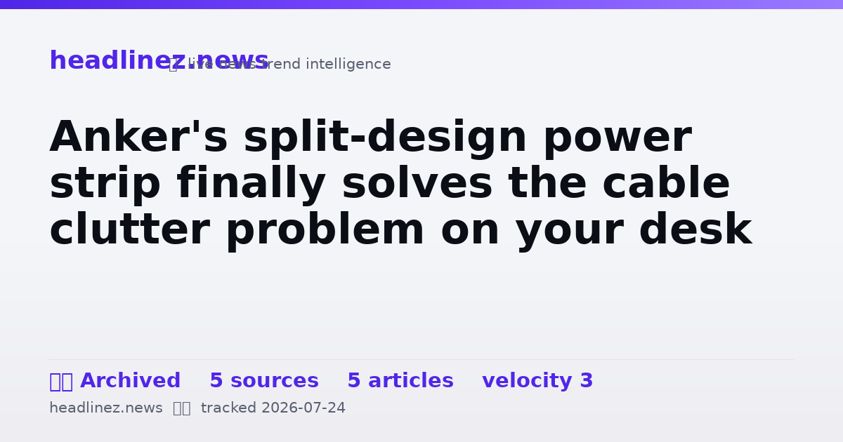Visual summary for Anker's split-design power strip finally solves the cable clutter problem on your desk