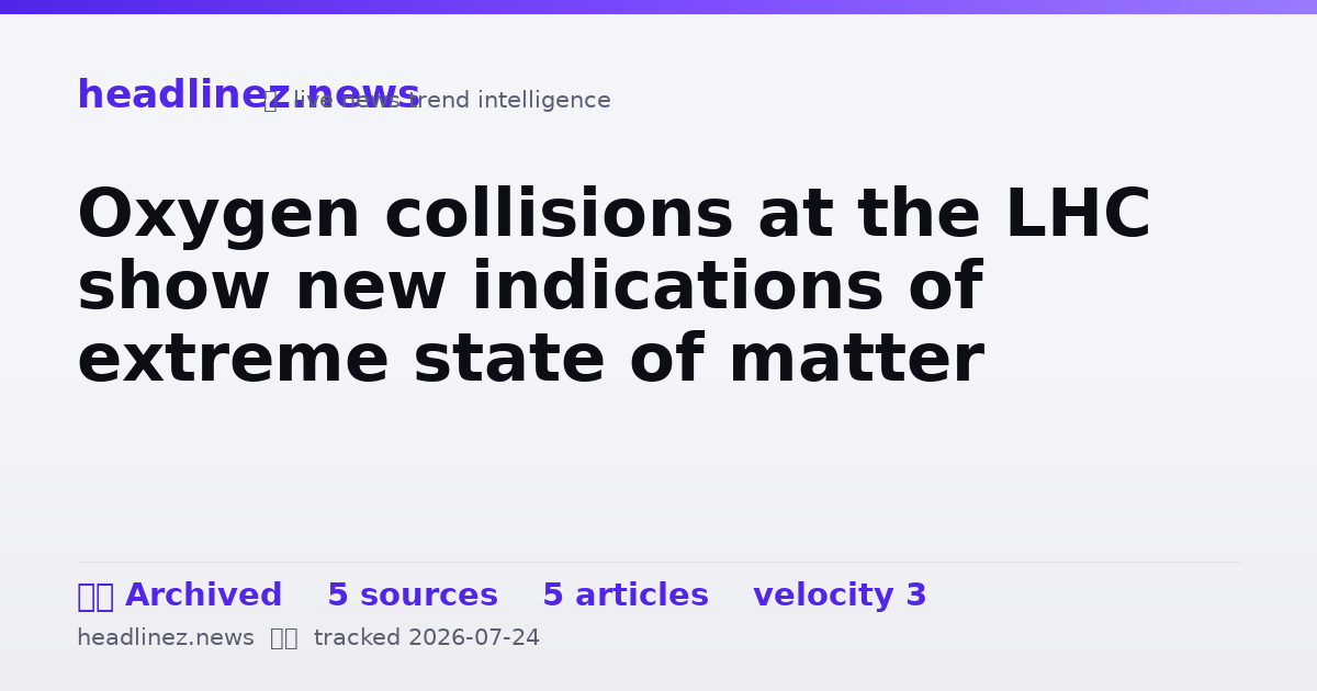 Visual summary for Oxygen collisions at the LHC show new indications of extreme state of matter