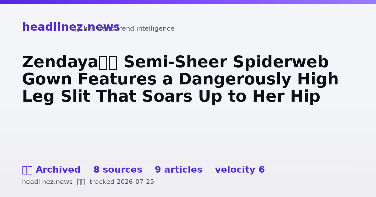 Visual summary for Zendaya’s Semi-Sheer Spiderweb Gown Features a Dangerously High Leg Slit That Soars Up to Her Hip