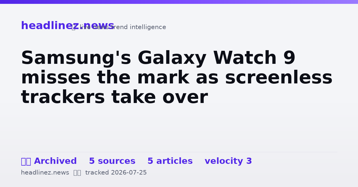 Visual summary for Samsung's Galaxy Watch 9 misses the mark as screenless trackers take over