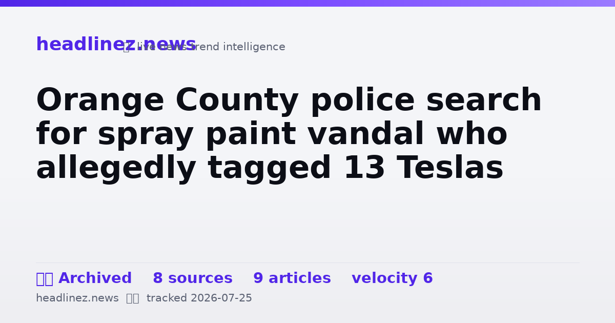 Visual summary for Orange County police search for spray paint vandal who allegedly tagged 13 Teslas