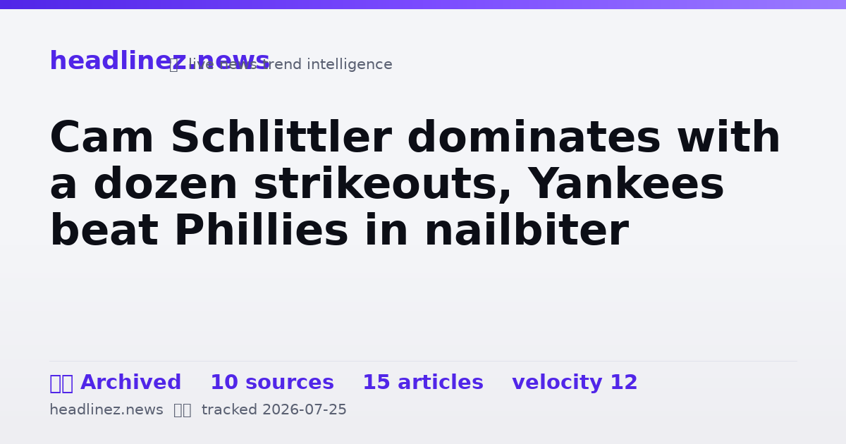 Visual summary for Cam Schlittler dominates with a dozen strikeouts, Yankees beat Phillies in nailbiter