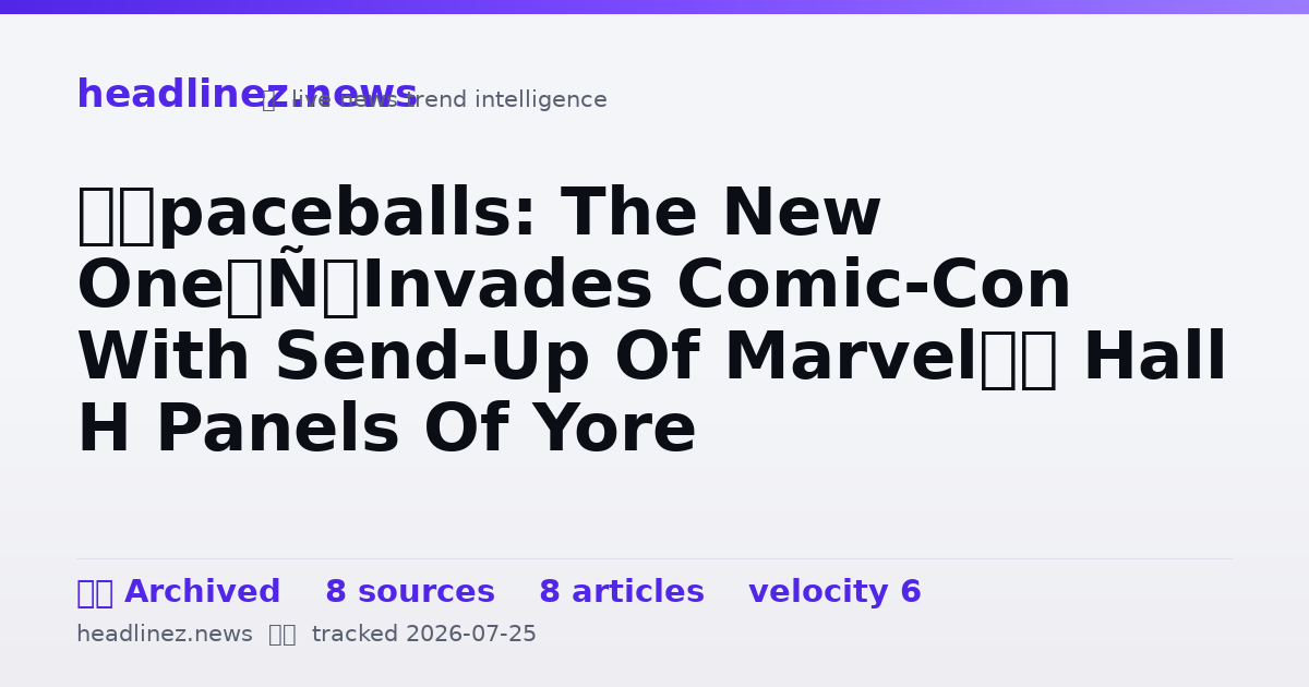 Visual summary for ‘Spaceballs: The New One’ Invades Comic-Con With Send-Up Of Marvel’s Hall H Panels Of Yore