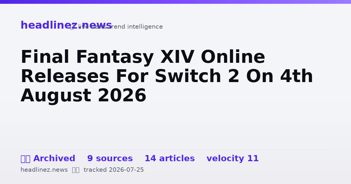 Visual summary for Final Fantasy XIV Online Releases For Switch 2 On 4th August 2026