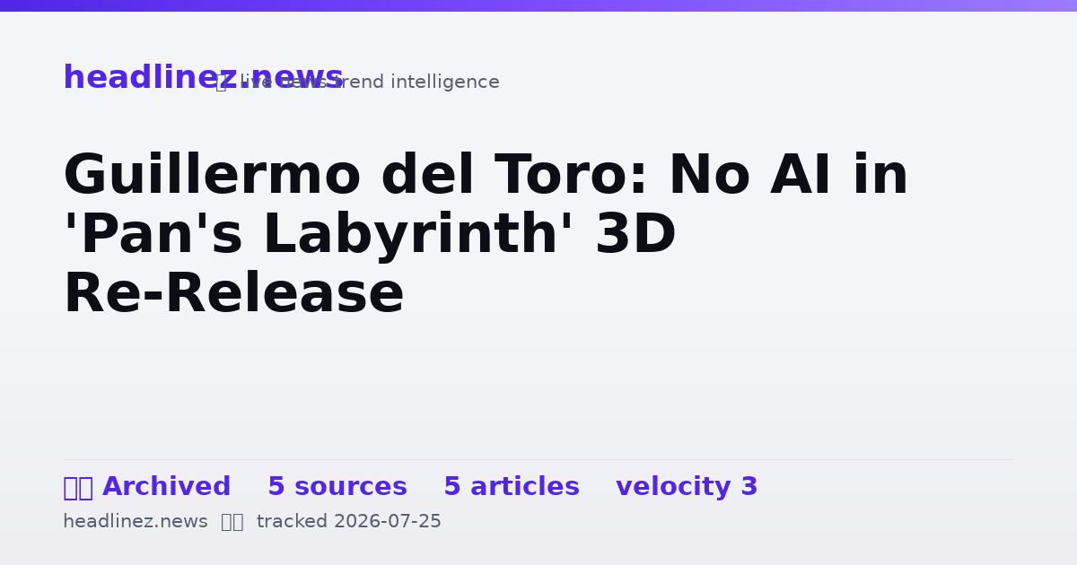 Visual summary for Guillermo del Toro: No AI in 'Pan's Labyrinth' 3D Re-Release