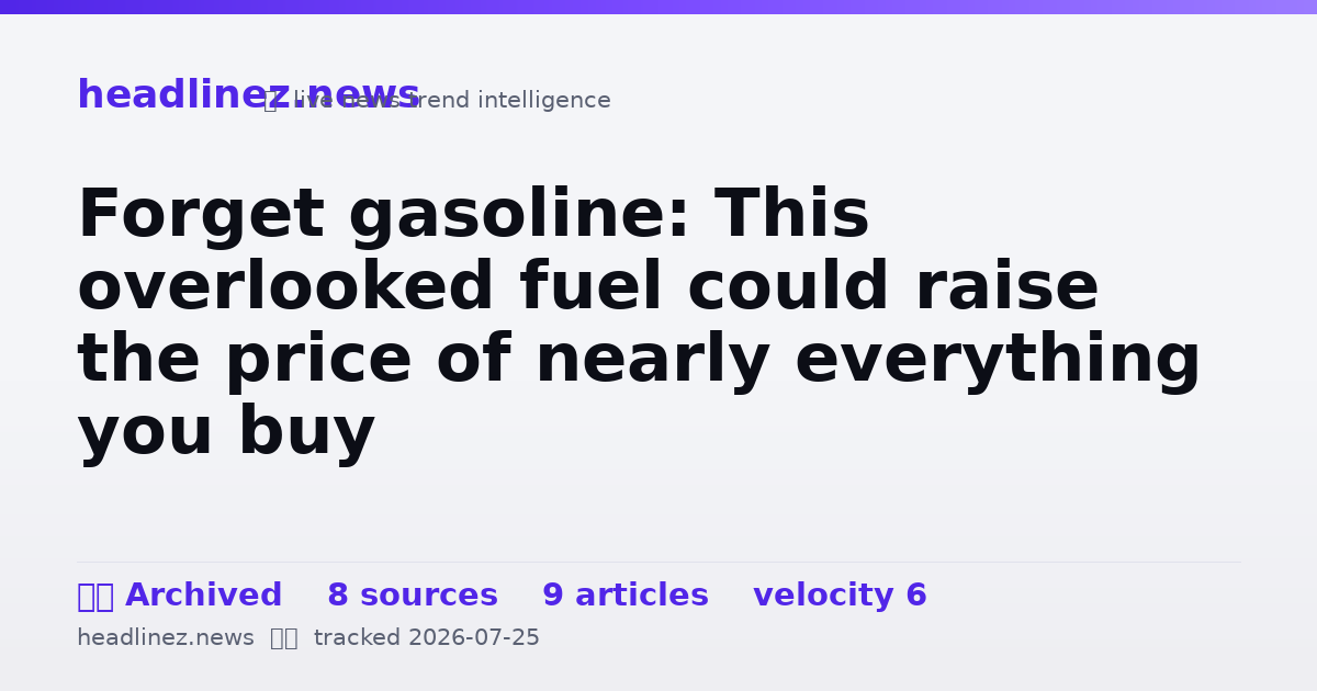 Visual summary for Forget gasoline: This overlooked fuel could raise the price of nearly everything you buy