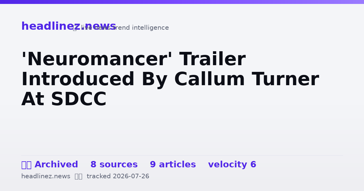 Visual summary for 'Neuromancer' Trailer Introduced By Callum Turner At SDCC