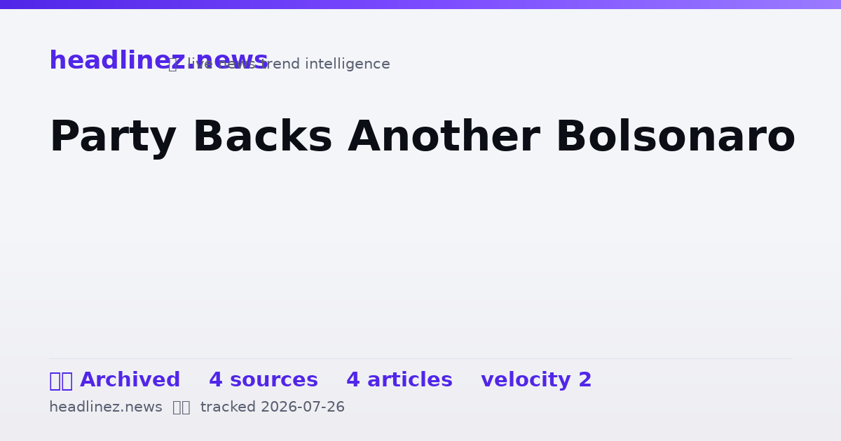 Visual summary for Party Backs Another Bolsonaro