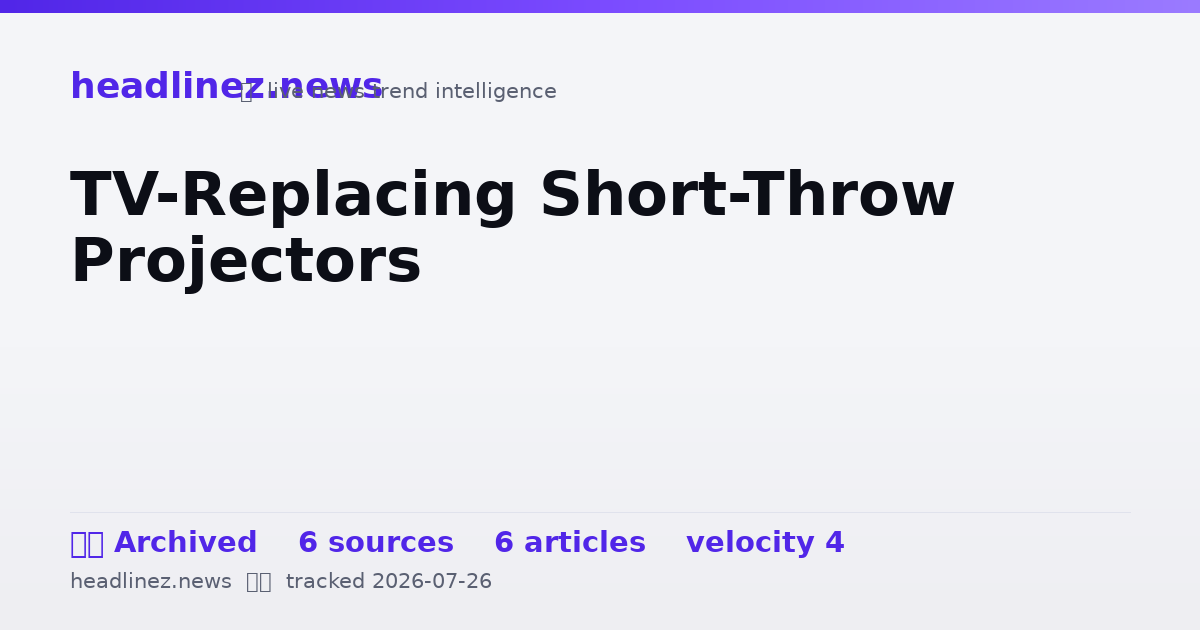 Visual summary for TV-Replacing Short-Throw Projectors