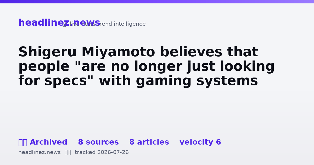 Visual summary for Shigeru Miyamoto believes that people "are no longer just looking for specs" with gaming systems