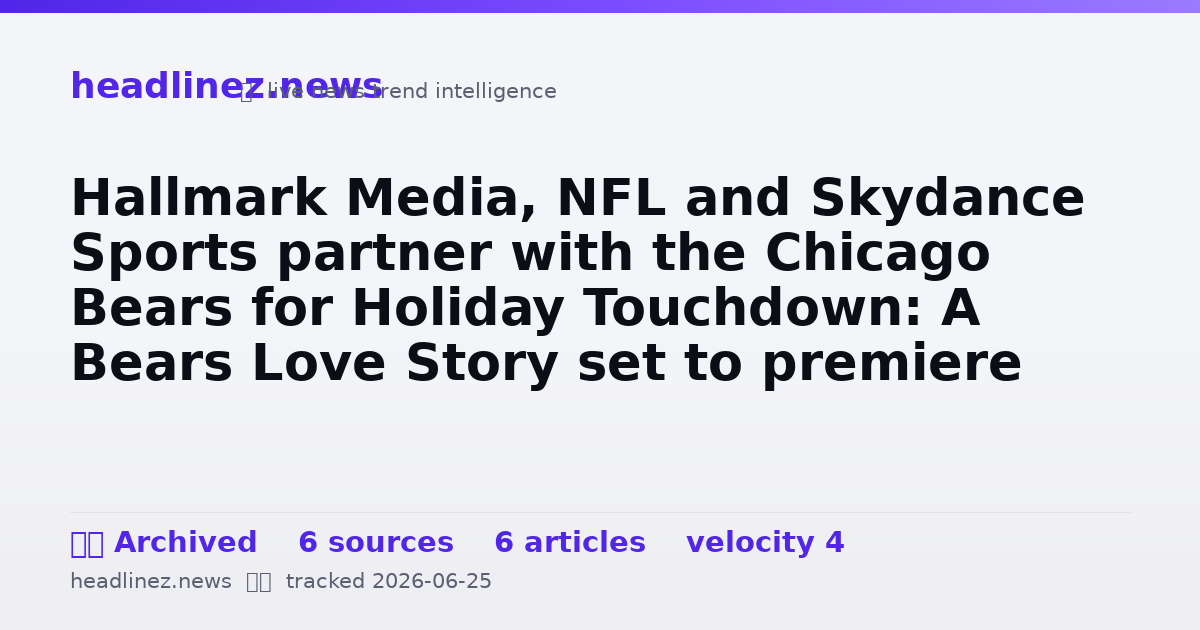 Visual summary for Hallmark Media, NFL and Skydance Sports partner with the Chicago Bears for Holiday Touchdown: A Bears Love Story set to premiere during Hallmark Channel's 17th annual Countdown to Christmas programming event