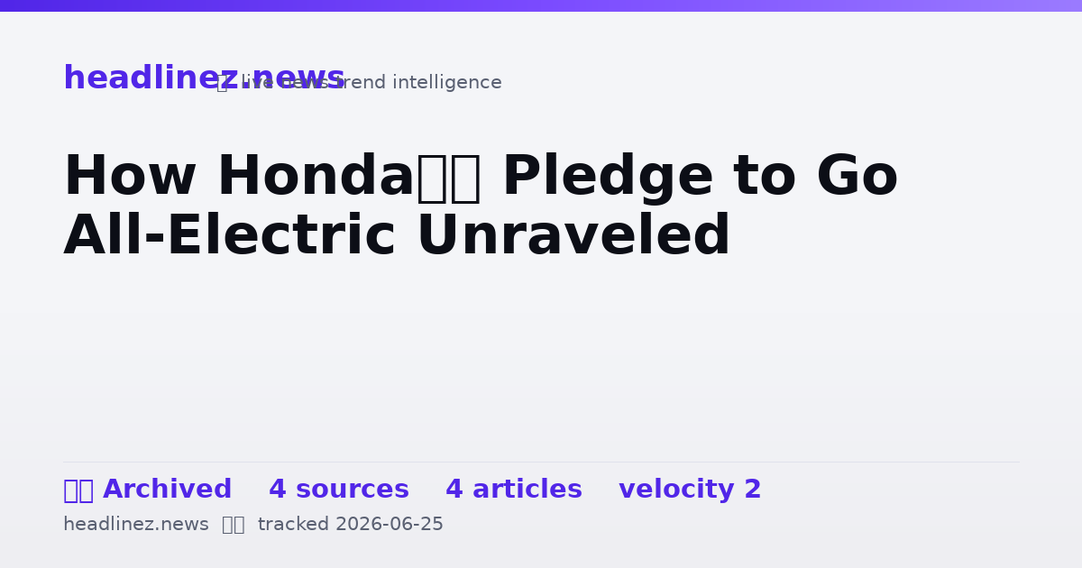 Visual summary for How Honda’s Pledge to Go All-Electric Unraveled