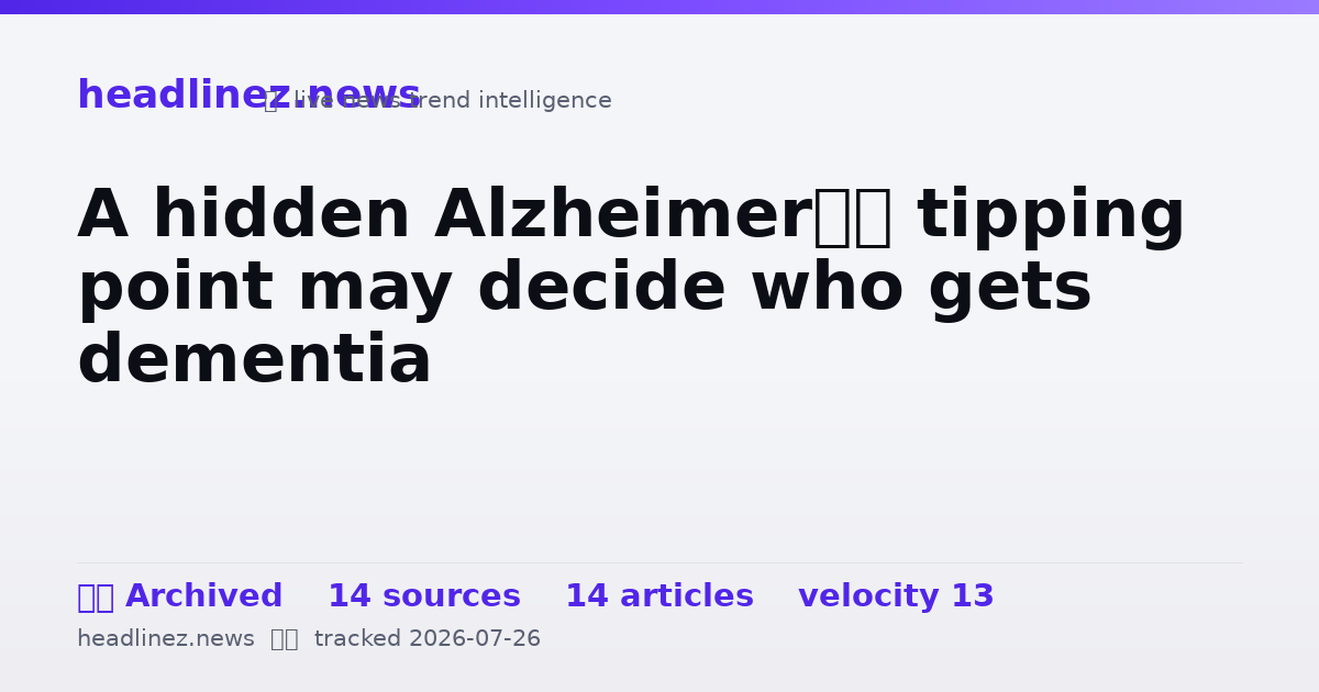 Visual summary for A hidden Alzheimer’s tipping point may decide who gets dementia