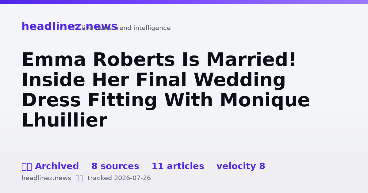 Visual summary for Emma Roberts Is Married! Inside Her Final Wedding Dress Fitting With Monique Lhuillier