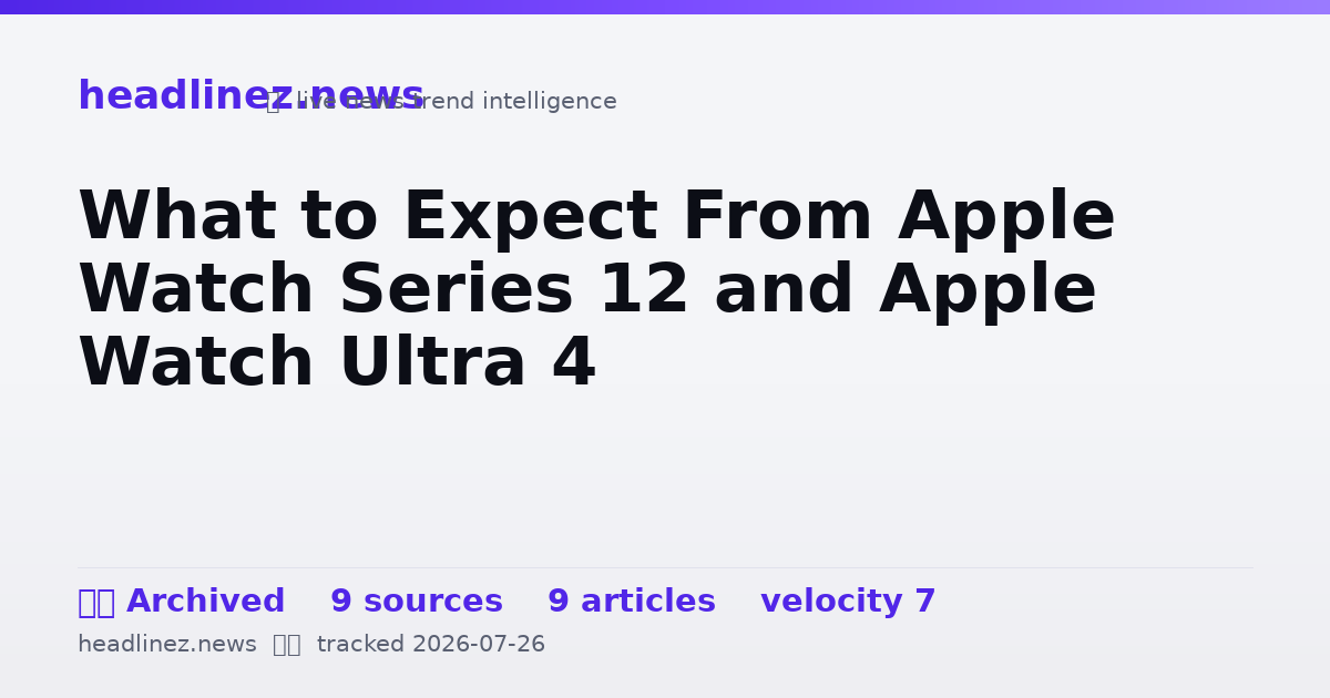 Visual summary for What to Expect From Apple Watch Series 12 and Apple Watch Ultra 4