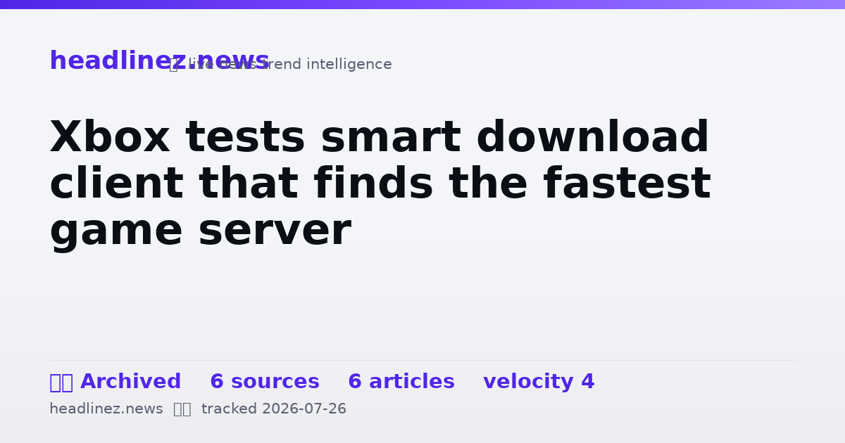 Visual summary for Xbox tests smart download client that finds the fastest game server