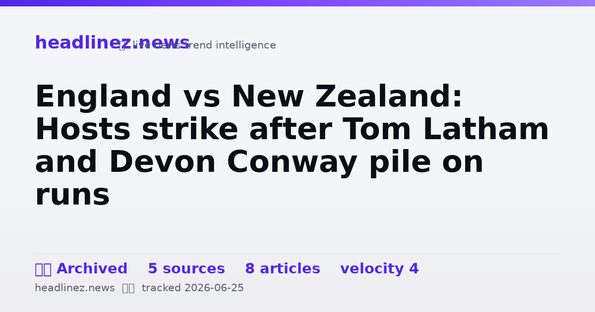 Visual summary for England vs New Zealand: Hosts strike after Tom Latham and Devon Conway pile on runs
