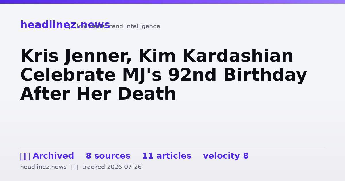 Visual summary for Kris Jenner, Kim Kardashian Celebrate MJ's 92nd Birthday After Her Death