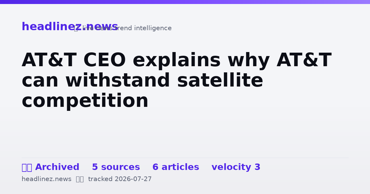 Visual summary for AT&T CEO explains why AT&T can withstand satellite competition