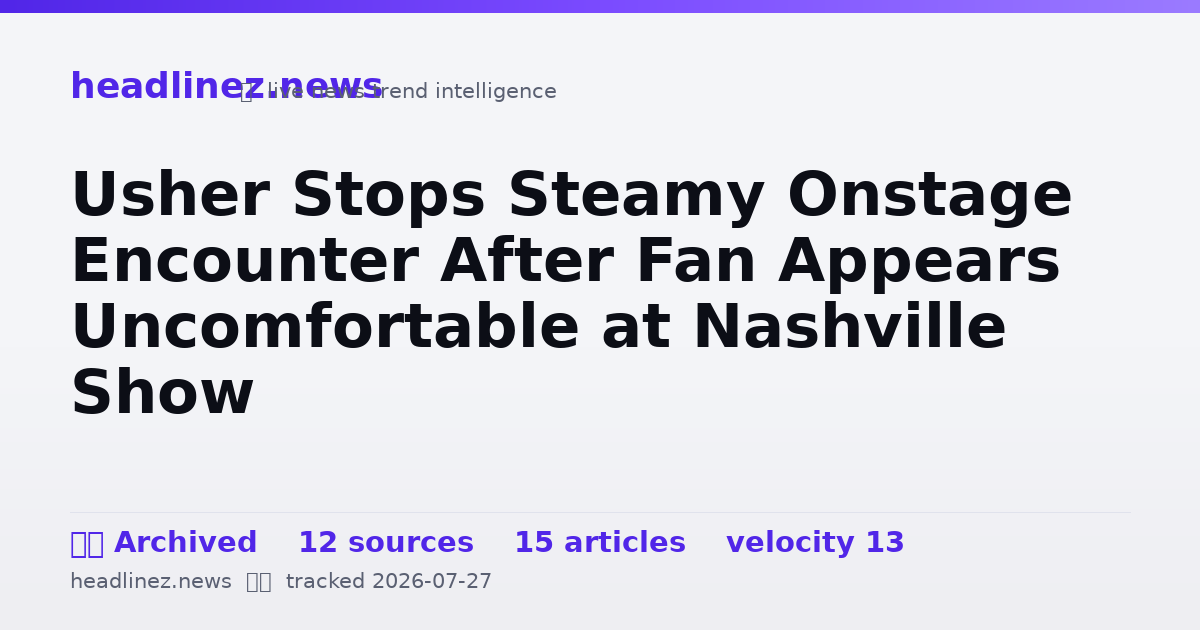 Visual summary for Usher Stops Steamy Onstage Encounter After Fan Appears Uncomfortable at Nashville Show