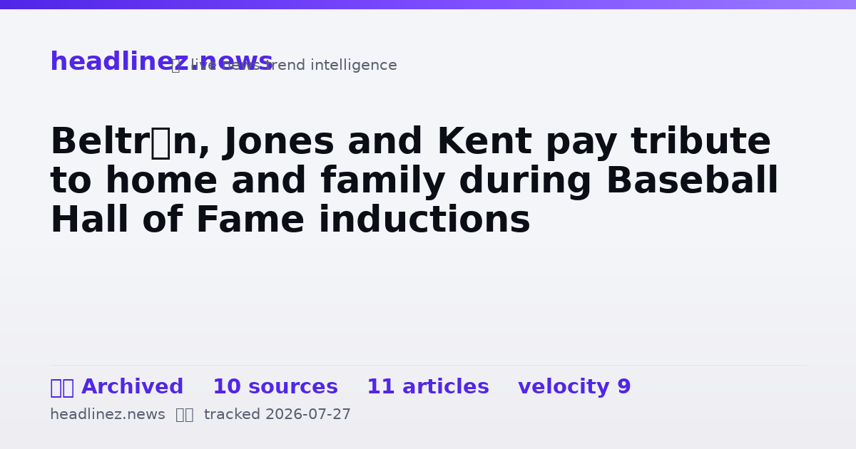 Visual summary for Beltrán, Jones and Kent pay tribute to home and family during Baseball Hall of Fame inductions