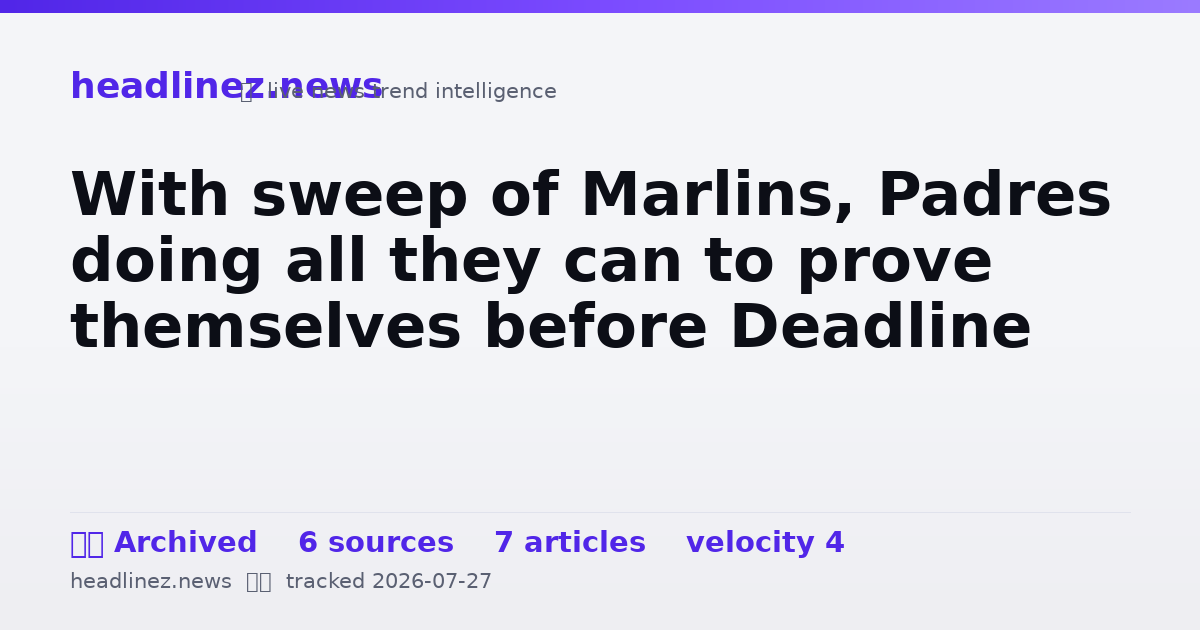Visual summary for With sweep of Marlins, Padres doing all they can to prove themselves before Deadline