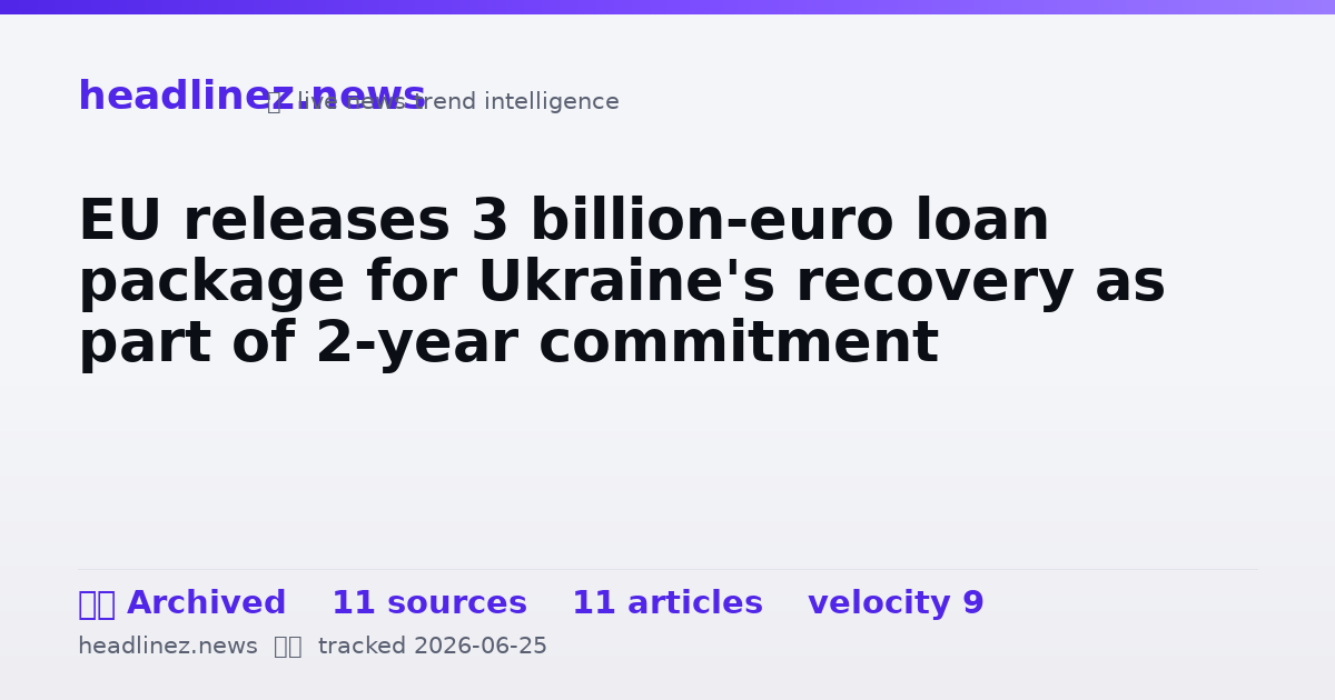 Visual summary for EU releases 3 billion-euro loan package for Ukraine's recovery as part of 2-year commitment