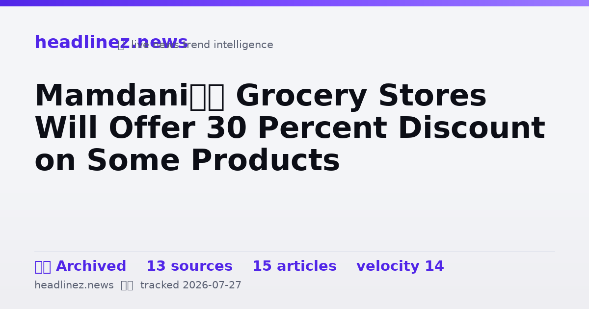 Visual summary for Mamdani’s Grocery Stores Will Offer 30 Percent Discount on Some Products