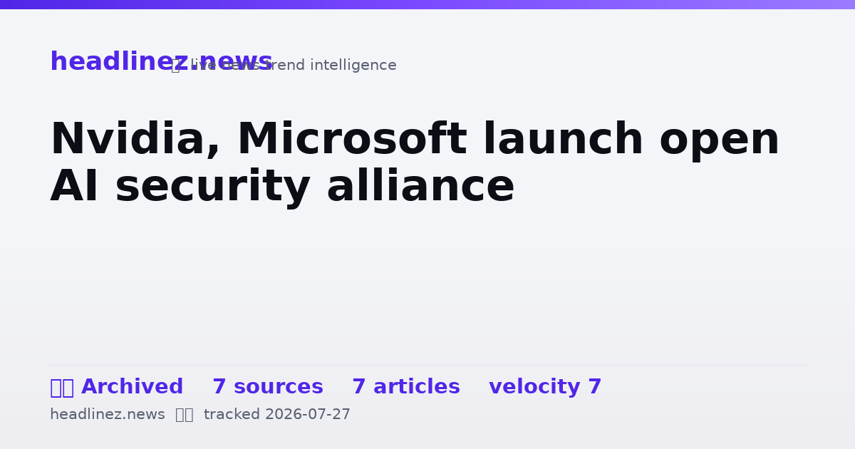 Visual summary for Nvidia, Microsoft launch open AI security alliance