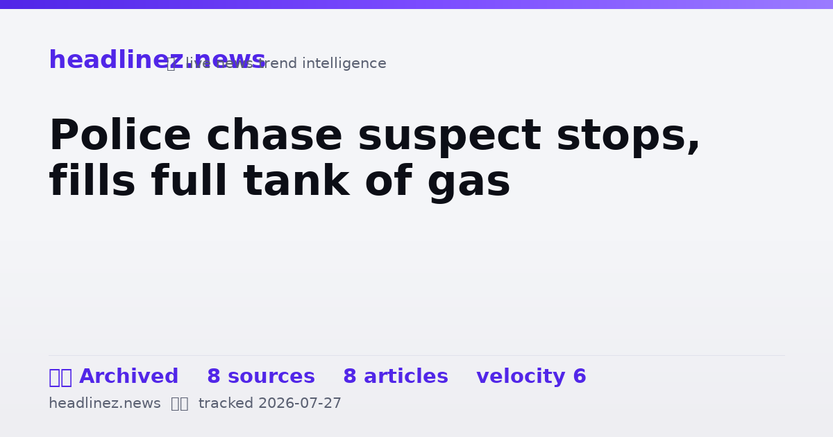 Visual summary for Police chase suspect stops, fills full tank of gas