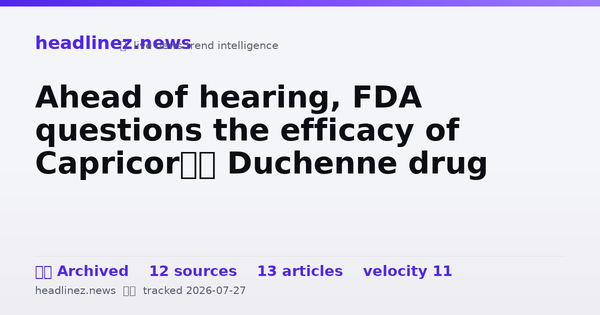 Visual summary for Ahead of hearing, FDA questions the efficacy of Capricor’s Duchenne drug