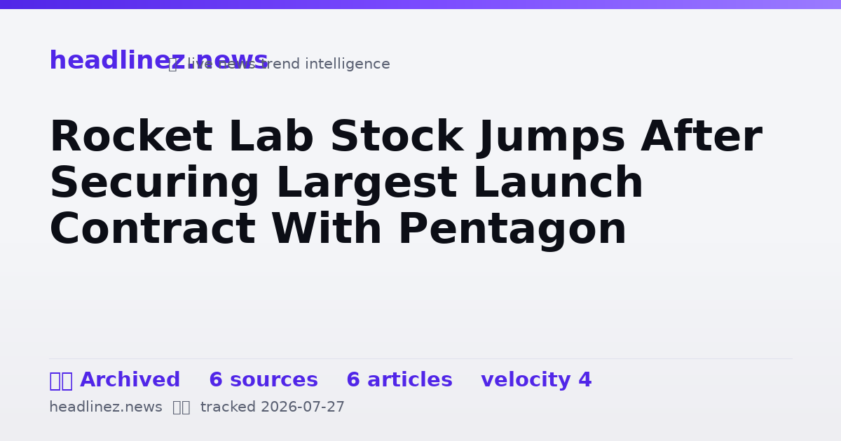 Visual summary for Rocket Lab Stock Jumps After Securing Largest Launch Contract With Pentagon
