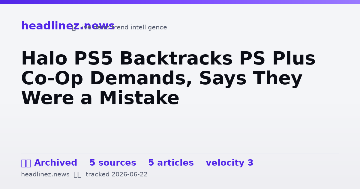 Visual summary for Halo PS5 Backtracks PS Plus Co-Op Demands, Says They Were a Mistake