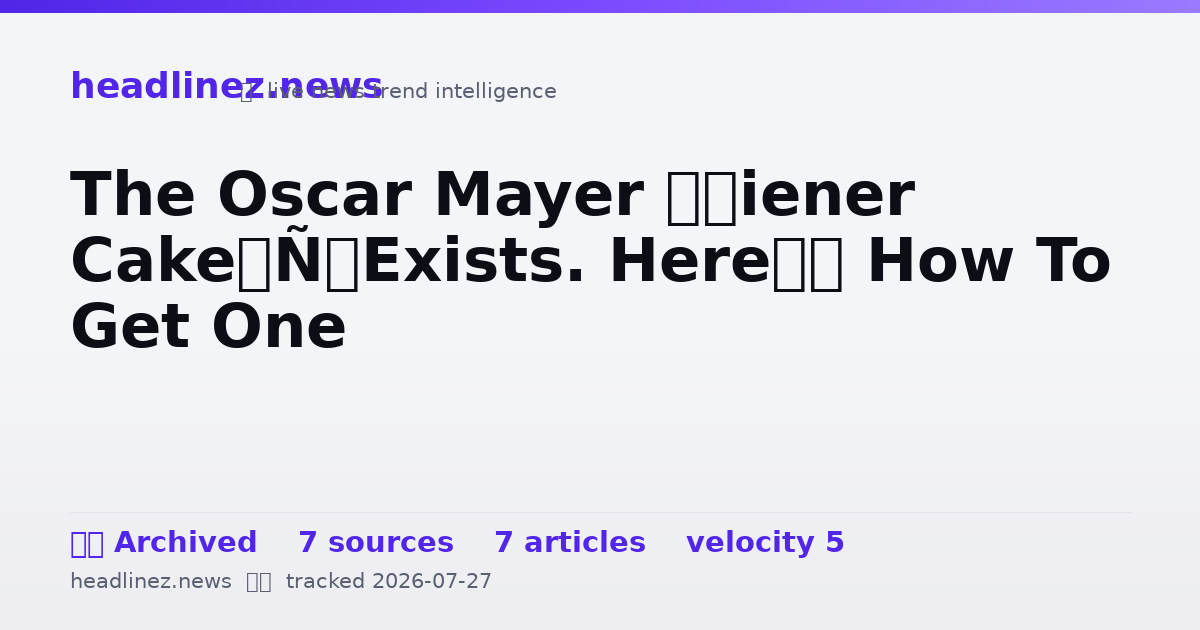 Visual summary for The Oscar Mayer ‘Wiener Cake’ Exists. Here’s How To Get One