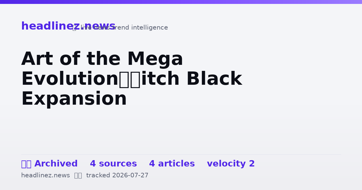 Visual summary for Art of the Mega Evolution—Pitch Black Expansion