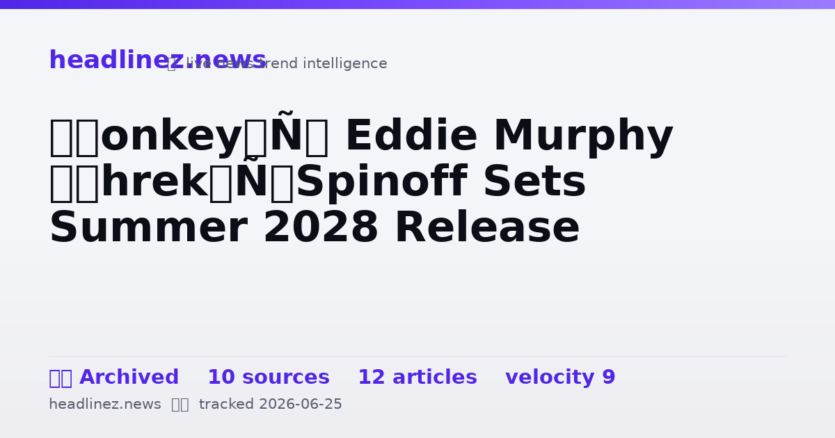 Visual summary for ‘Donkey’: Eddie Murphy ‘Shrek’ Spinoff Sets Summer 2028 Release