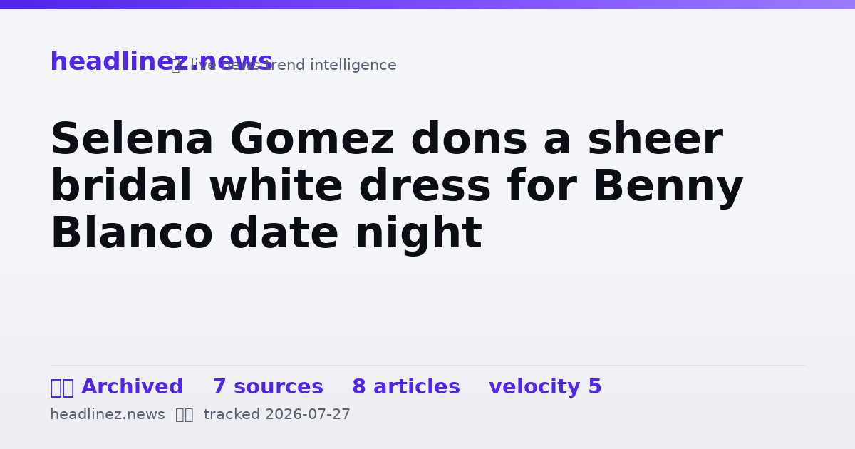 Visual summary for Selena Gomez dons a sheer bridal white dress for Benny Blanco date night