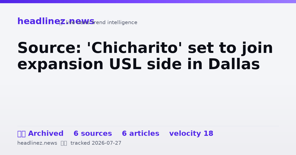 Visual summary for Source: 'Chicharito' set to join expansion USL side in Dallas