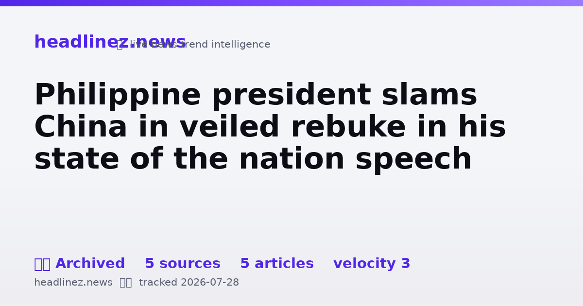 Visual summary for Philippine president slams China in veiled rebuke in his state of the nation speech