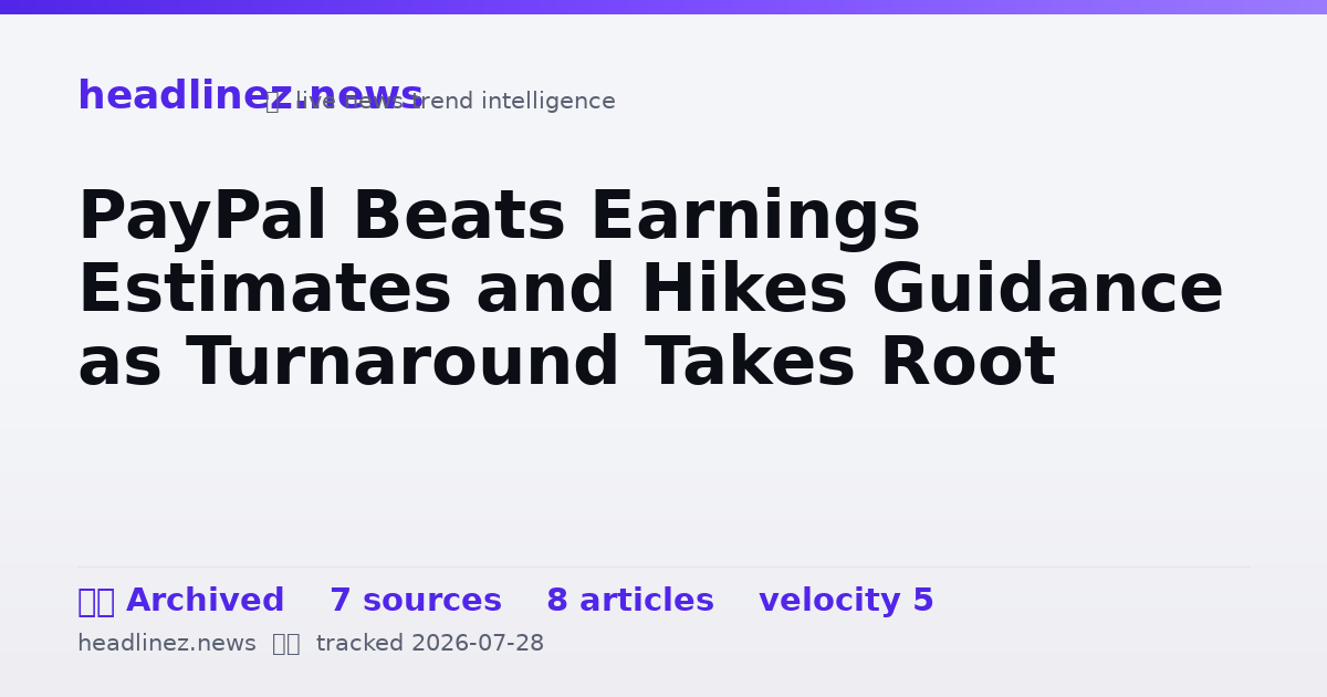 Visual summary for PayPal Beats Earnings Estimates and Hikes Guidance as Turnaround Takes Root