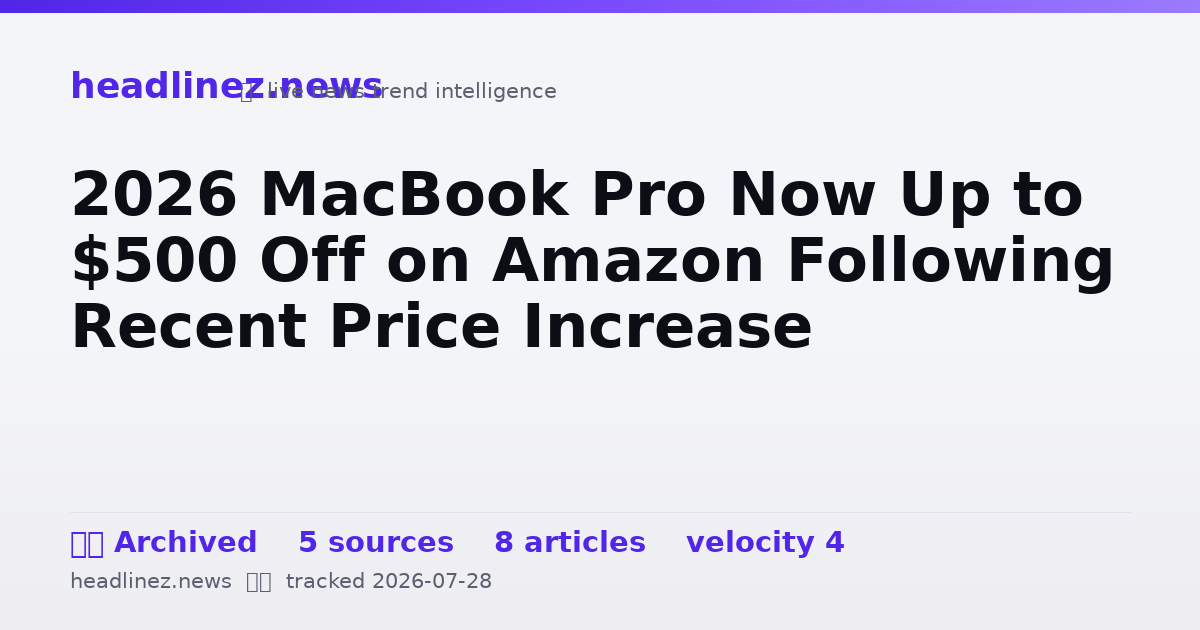 Visual summary for 2026 MacBook Pro Now Up to $500 Off on Amazon Following Recent Price Increase