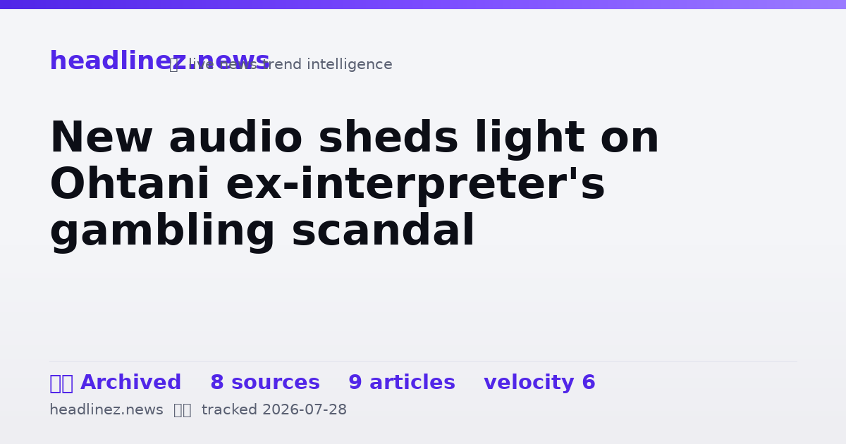 Visual summary for New audio sheds light on Ohtani ex-interpreter's gambling scandal